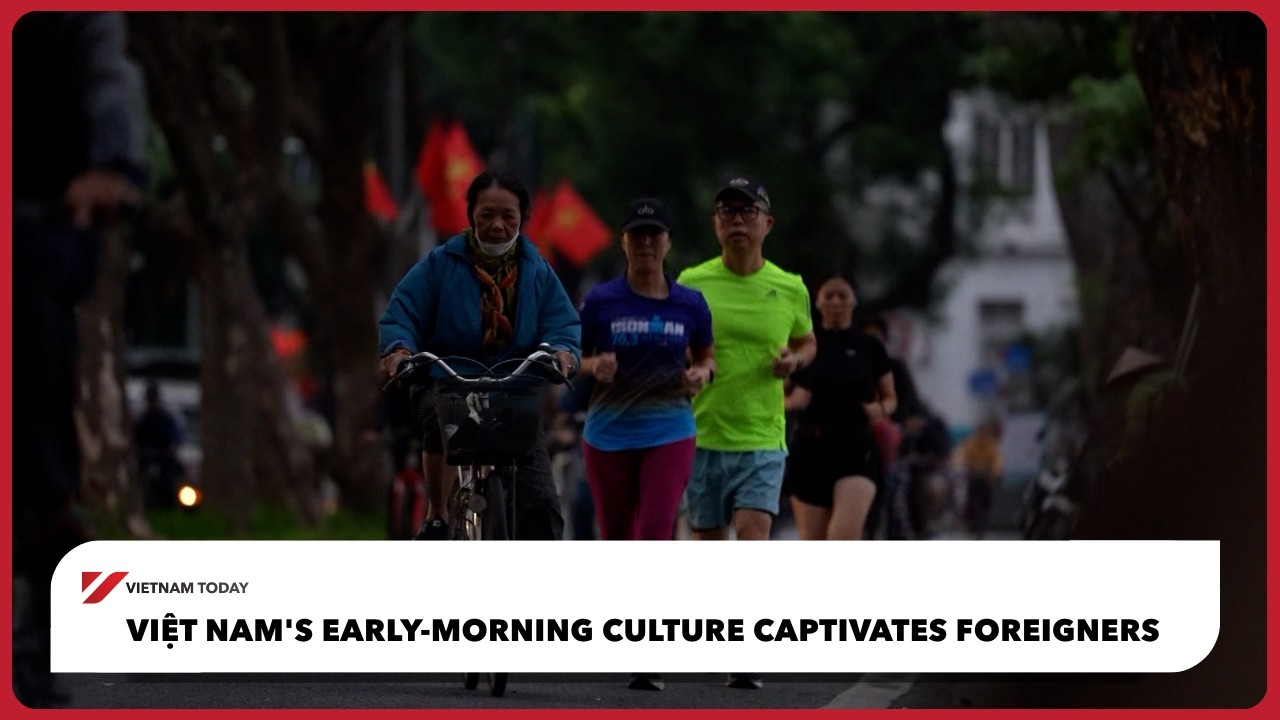 Việt Nam's early-morning culture captivates foreigners | Vietnam Today