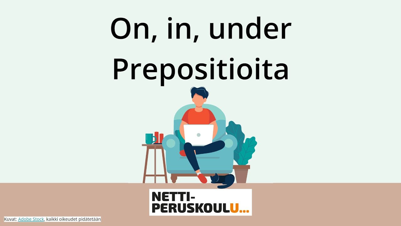 aena1: Prepositiot on, in ja under (perusopetus)