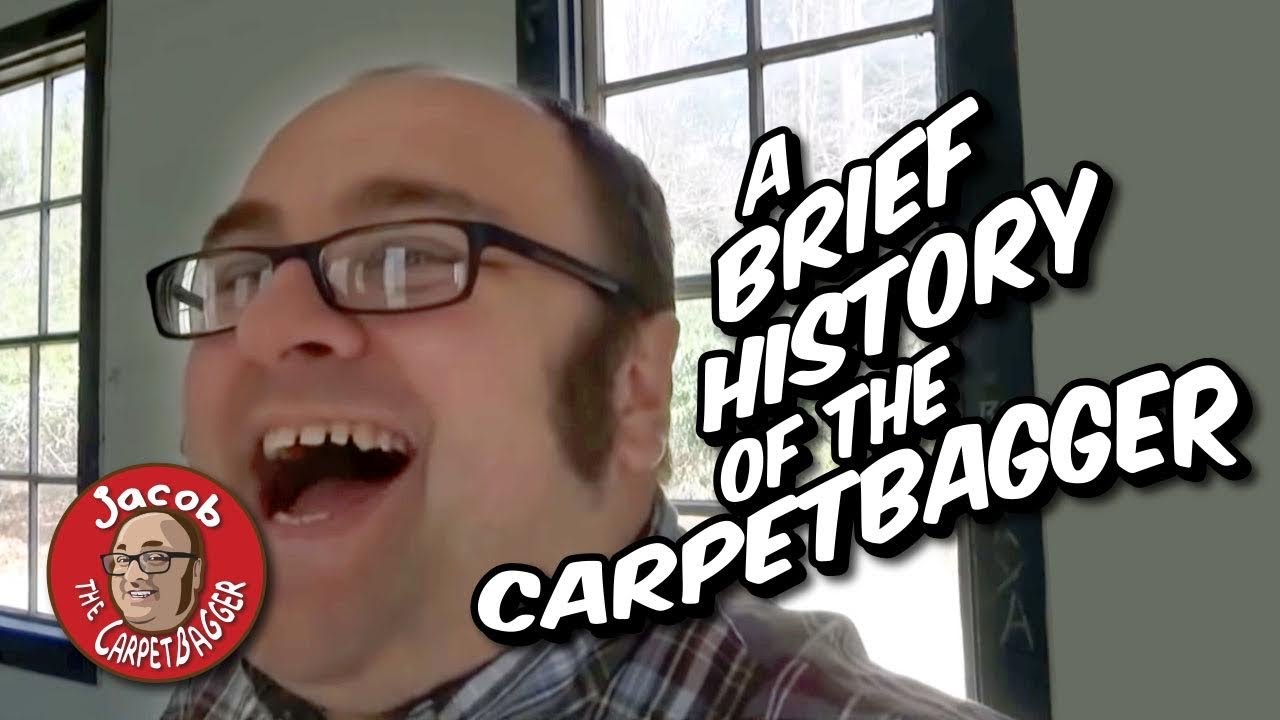 A Brief History of the Carpetbagger
