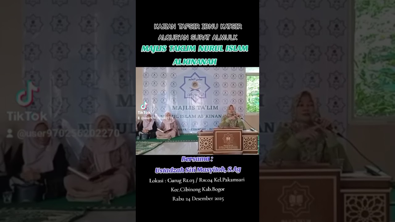 KAJIAN TAFSIR IBNU KATSIR ALQUR'AN Q.S.ALMULK :1 - 5》MT.NURUL ISLAM AL KINANAH.Pakansari 》24/12/2025