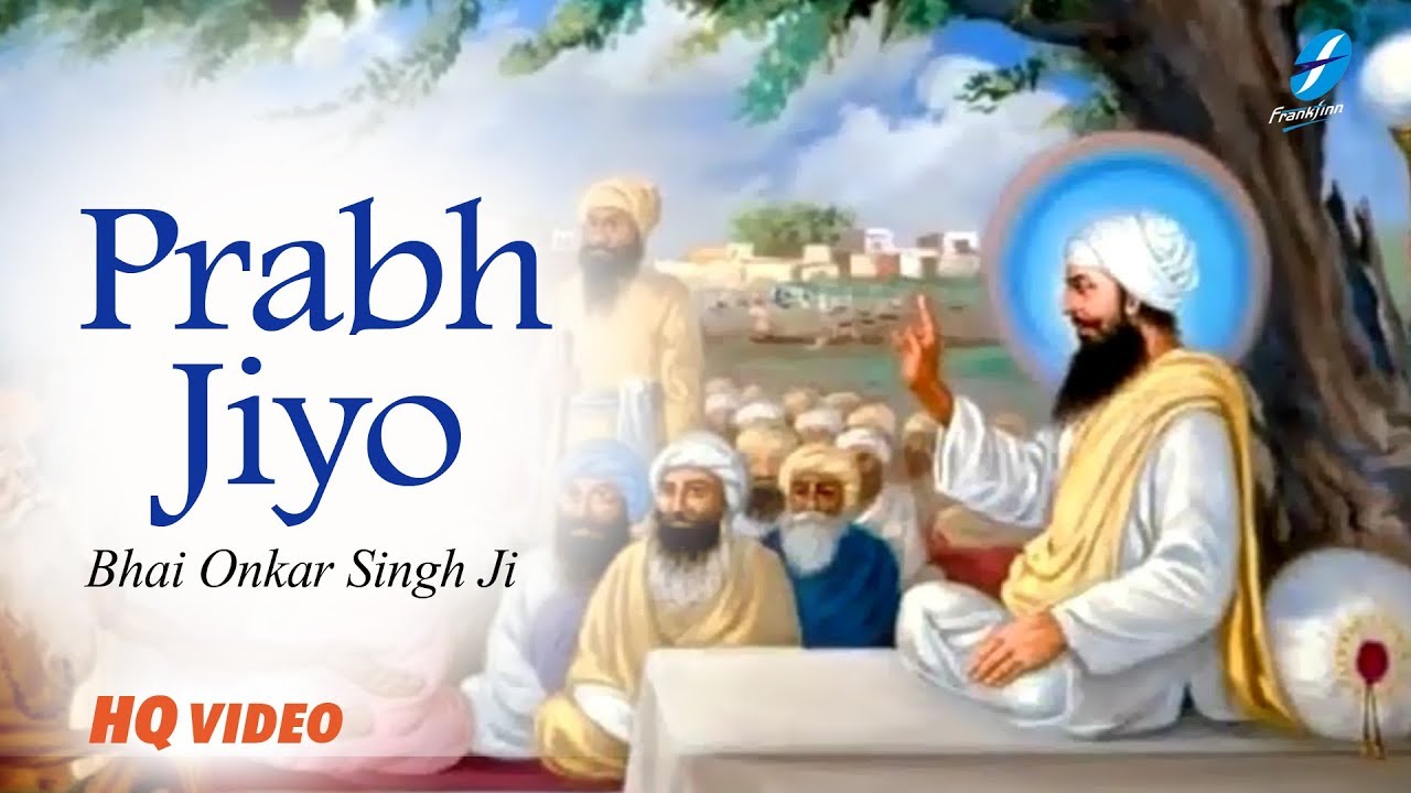 Prabh Jiyo - Bhai Onkar Singh Ji (Una Wale) - Shabad Kirtan Live Gurbani - Latest Shabads
