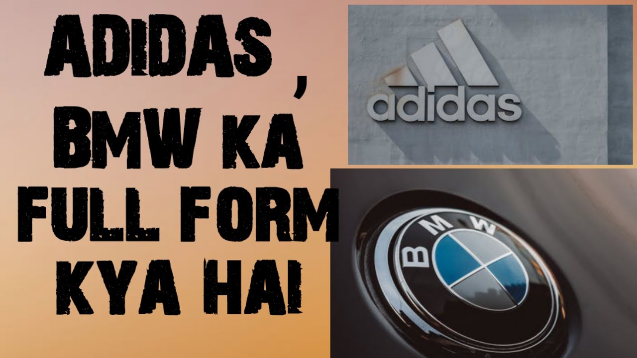 ADIDAS and BMW full form