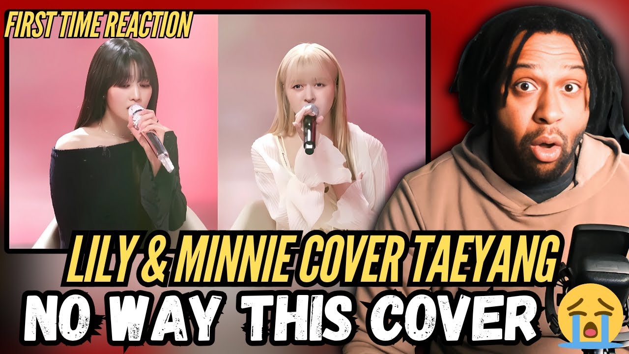 LILY & MINNIE Cover TAEYANG “Eyes, Nose, Lips” | First Time Reaction 😭 K-Vocal Royalty!
