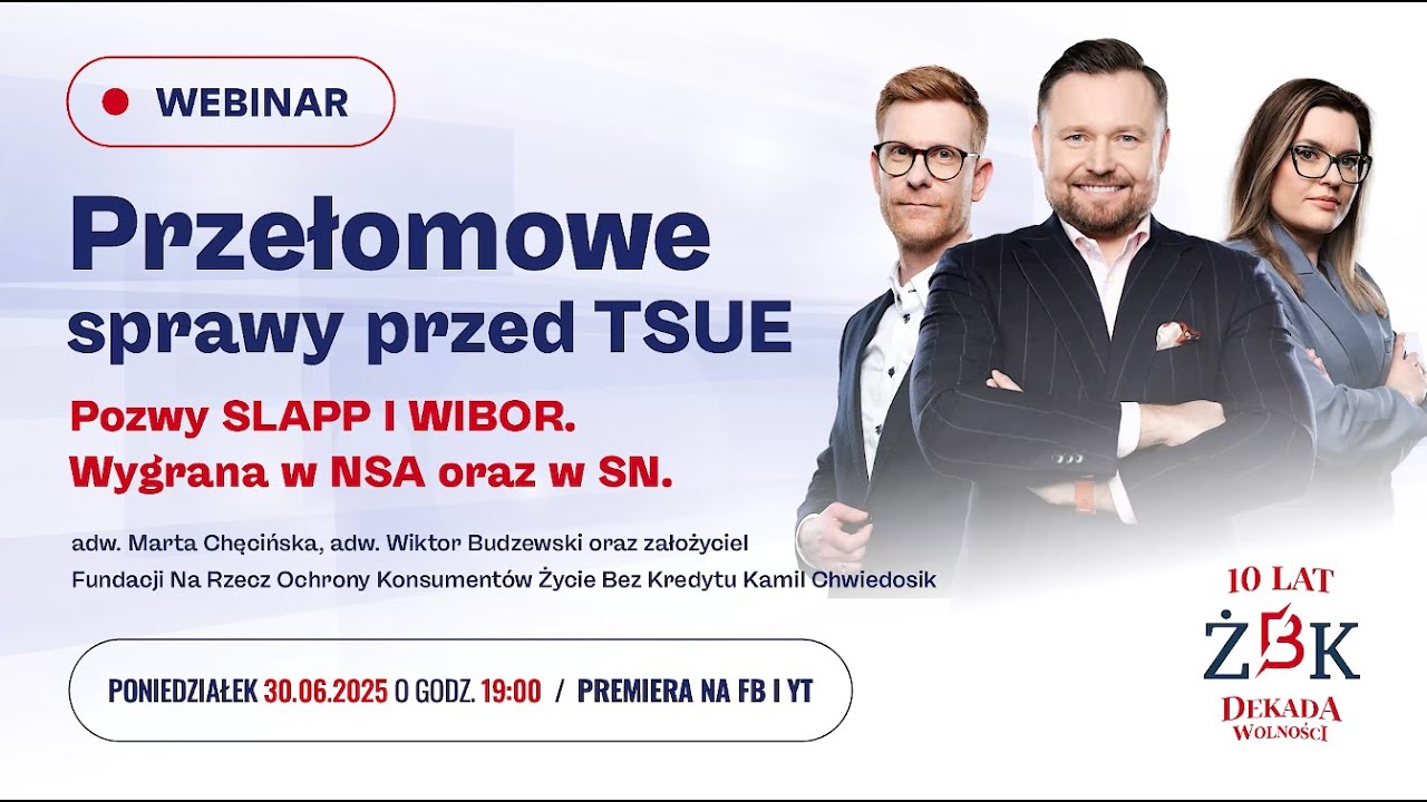 Webinar ŻBK. Przełomowe sprawy przed TSUE - pozwy SLAPP i WIBOR. Wygrana w NSA.