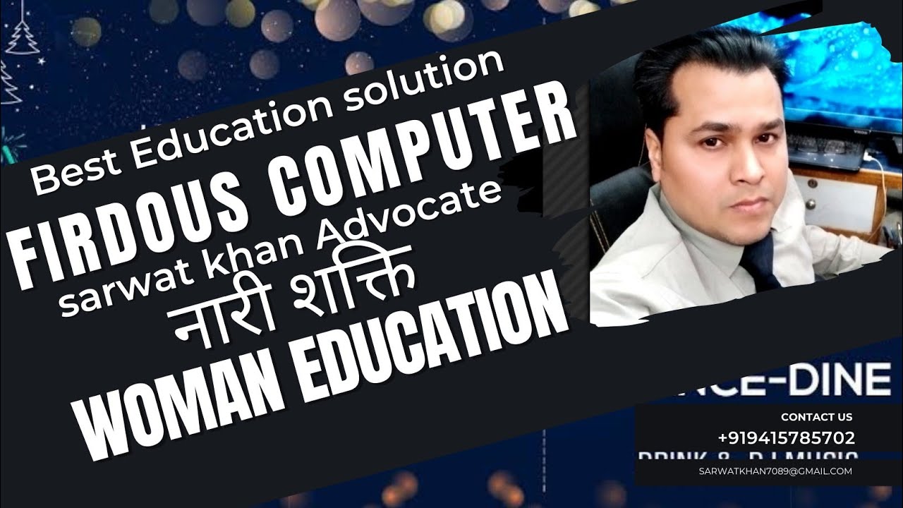 Best educational clip by sarwat khan sir WOMAN EDUCATION from riyaz fatima firdous computer' student