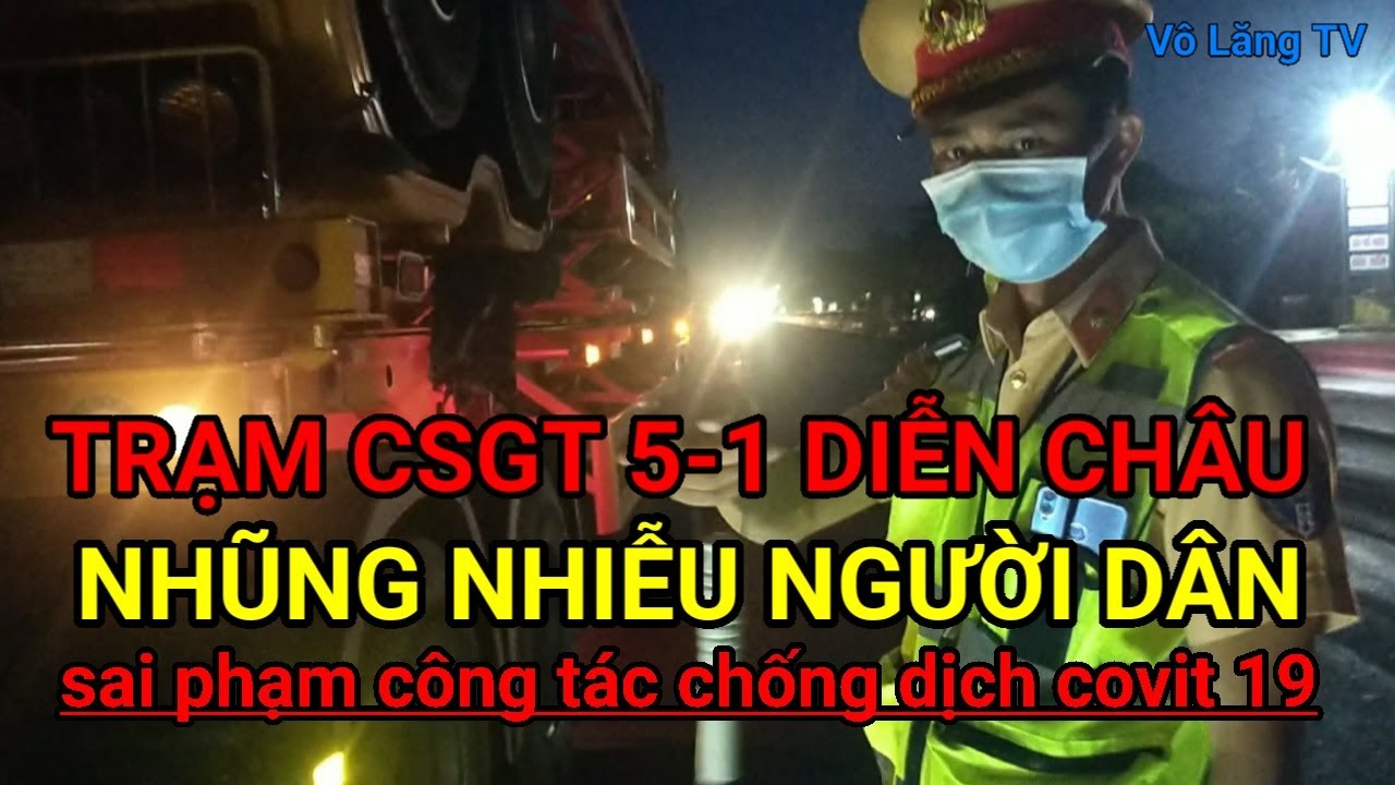 TRẠM CSGT 5-1 DIỄN CHÂU, NGHỆ AN, NHŨNG NHIỄU NGƯỜI DÂN