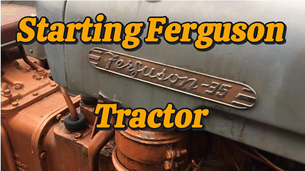 Starting 4-Cylinder Ferguson FE35 Gold Belly year 1957 / Käynnistetään Ferguson FE35 Gold Belly
