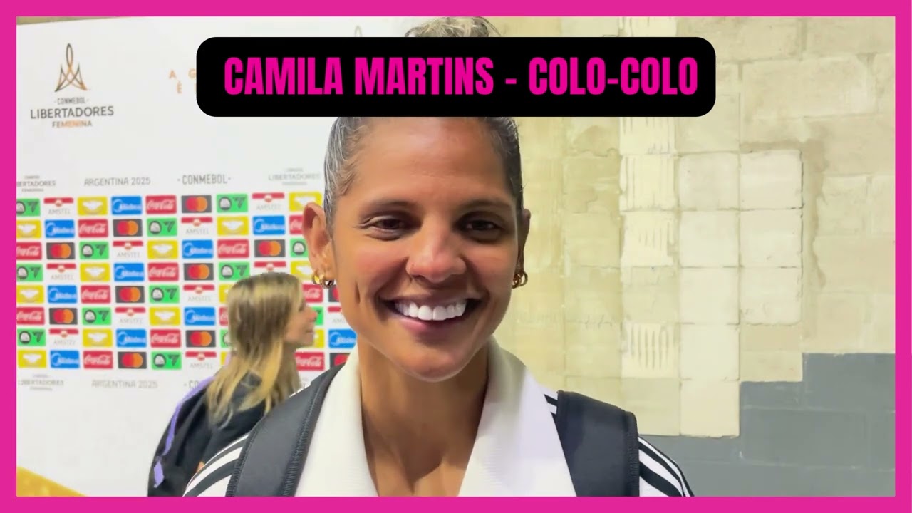 LIBERTADORES FEMENINA 2025 | CAMILA MARTINS, COLO-COLO