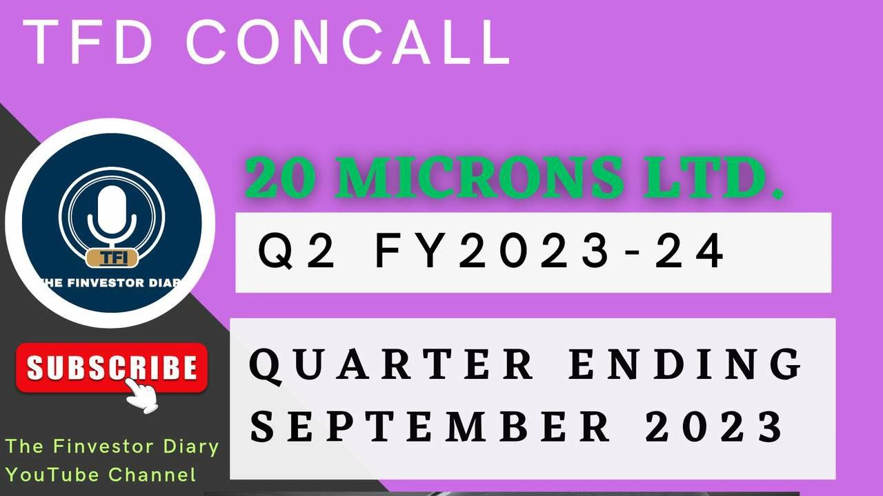20 Micron Limited | Investors Concall Q2 FY2023-24 #tfdconcall