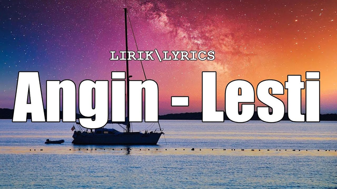 Angin - Lesti || LIRIK LAGU