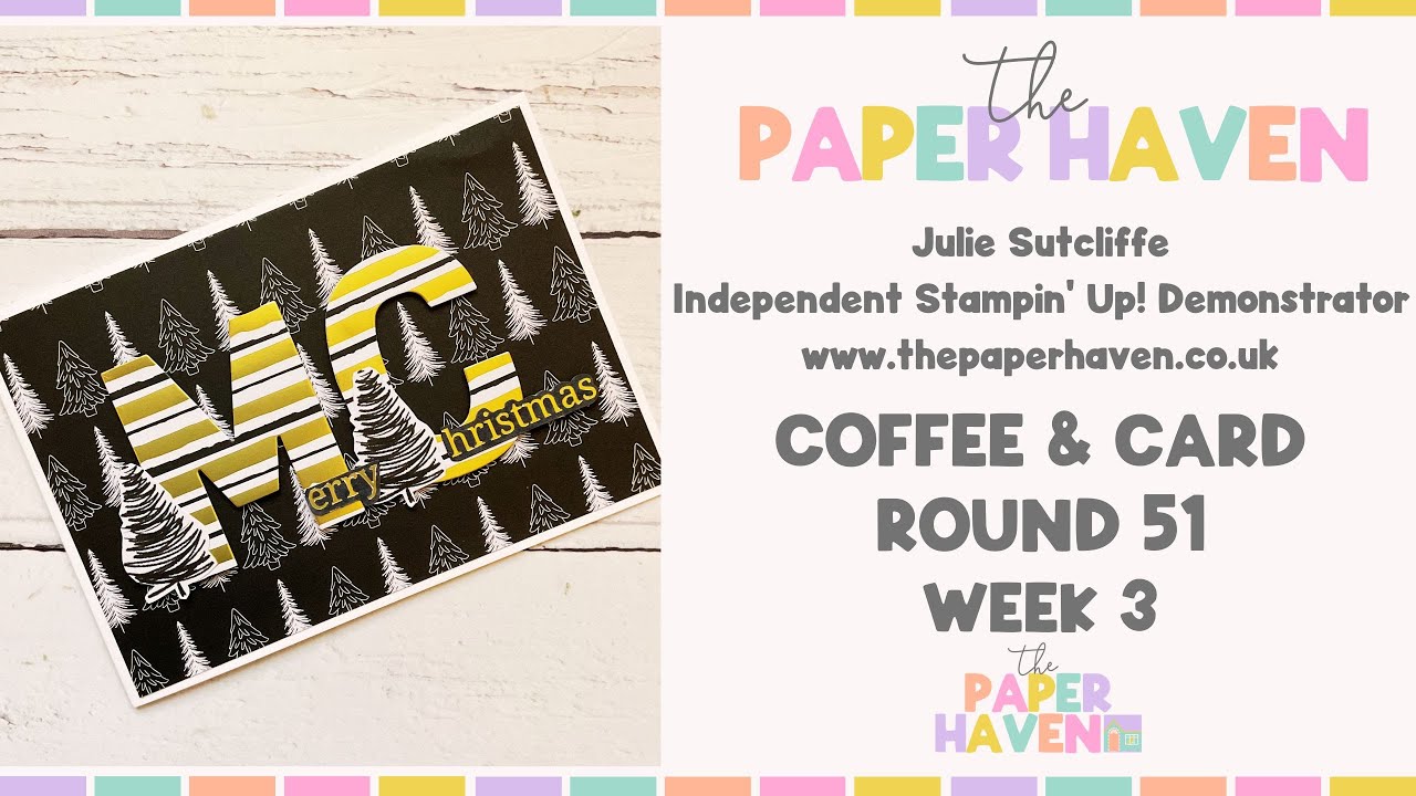 Coffee & Card Round 51 - Week 3 - with Julie Sutcliffe from The Paper Haven