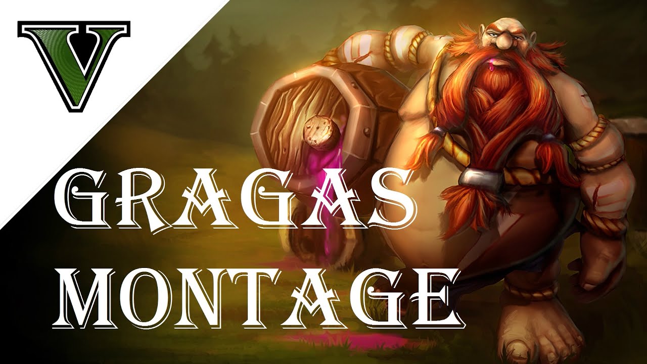 Gragas Montage - League of Legends - Gragas Highlights - Vollmer of DG