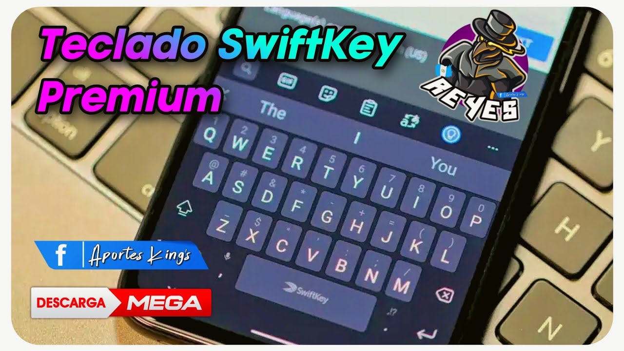SwiftKey PRØ el Mejor Teclado para Android al Máximo | LINK Directo | 🕹️📱🎮🇬🇹