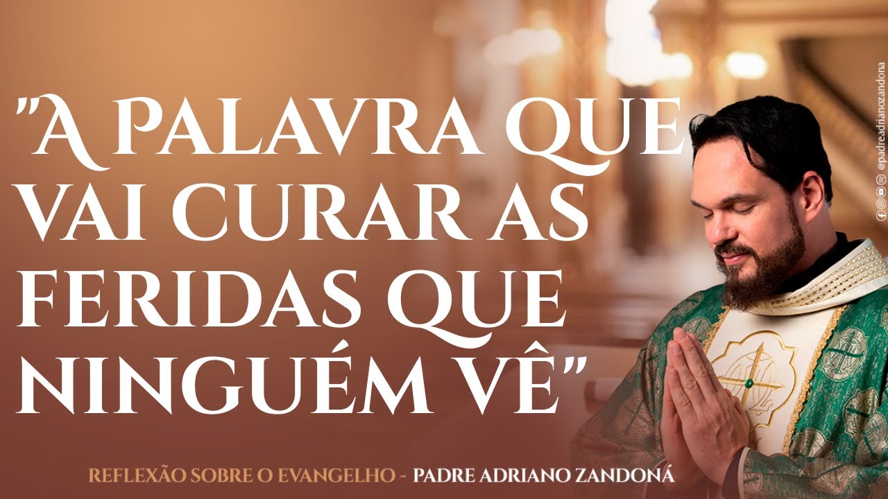 Siga Esses Conselhos de Jesus- Padre Adriano Zandoná