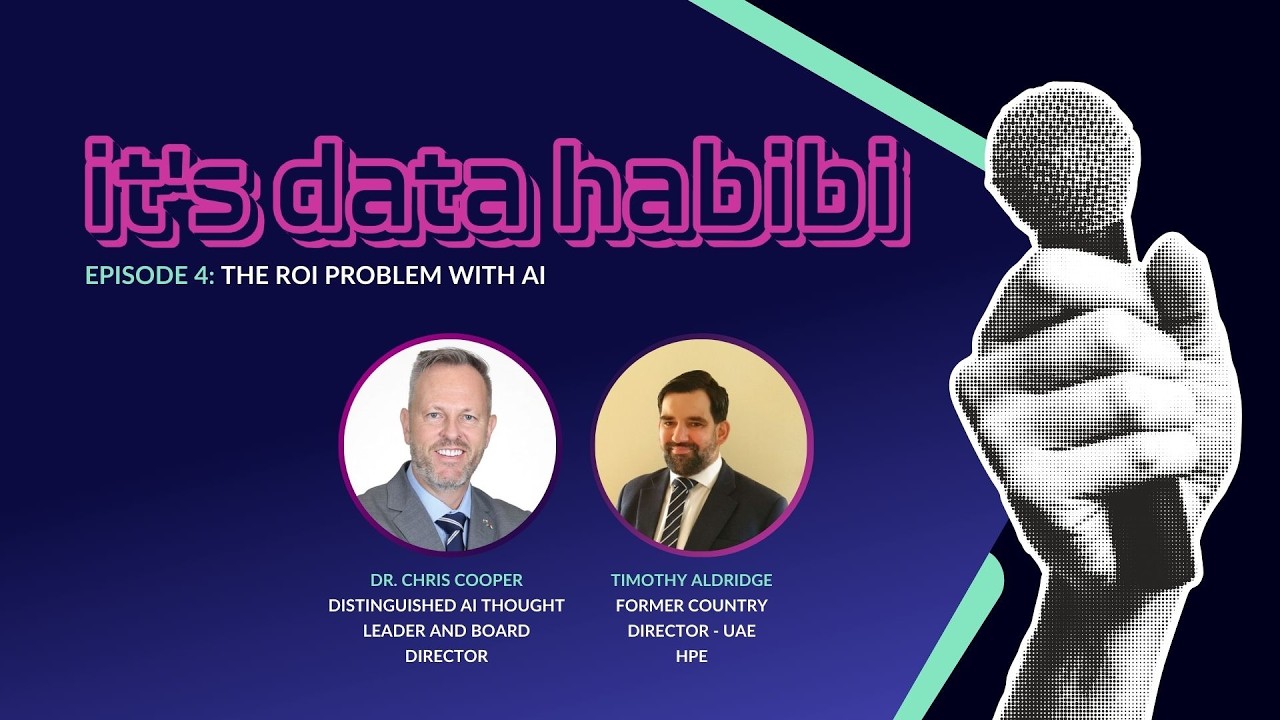 It's Data Habibi Podcast Ep 4: The AI ROI Problem with Dr. Chris Cooper and Tim Aldridge