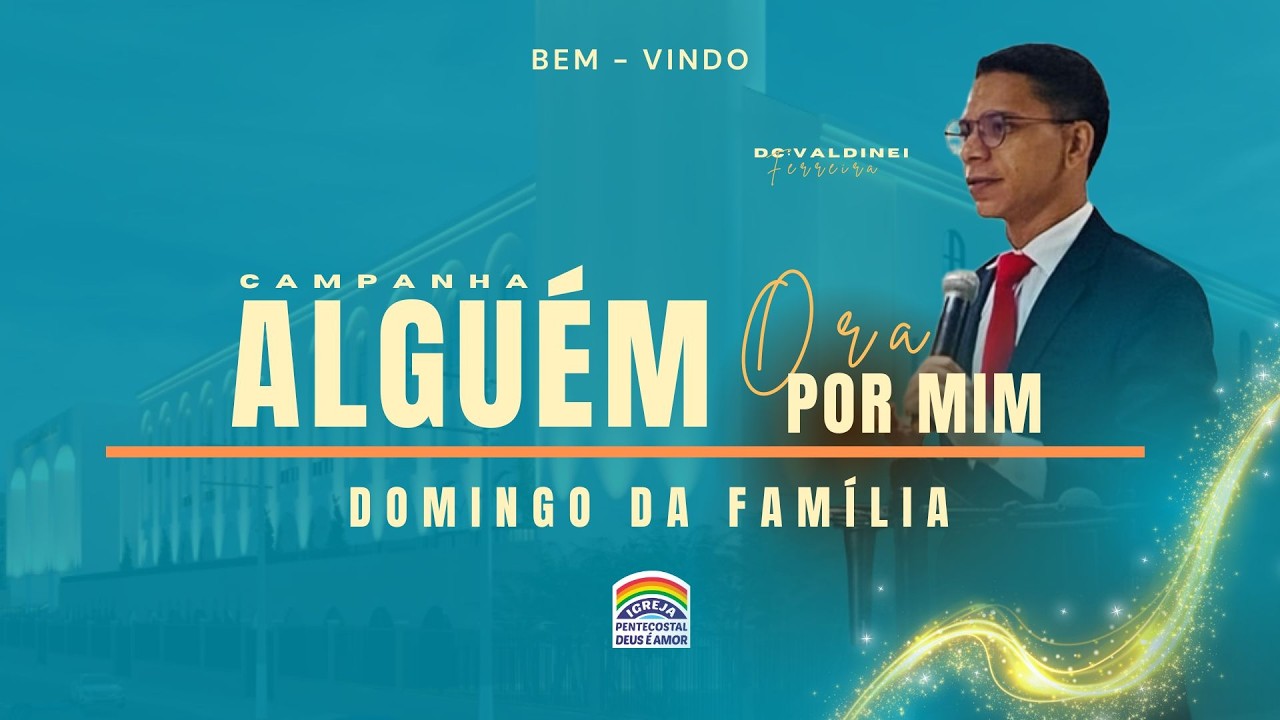 Dc. Valdinei Ferreira / Alguém Ora por Mim / IPDA UNAÍ MG AO VIVO 13/03/2026