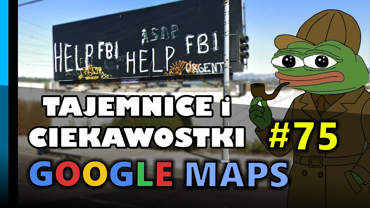 Google Maps - Tajemnice i Ciekawostki 75