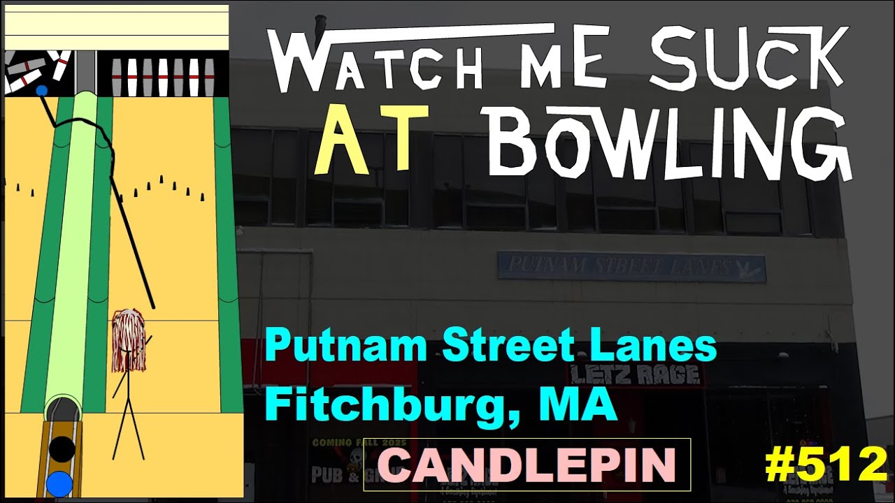 Смотрите, как я ужасно играю в боулинг! (Эпизод #512) Боулинг-центр Putnam Street Lanes (Фитчбург...