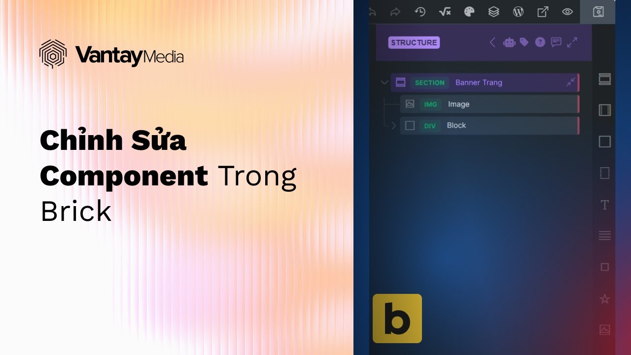 Hướng dẫn chỉnh sửa component trong Bricks Builder | Vân Tay Media