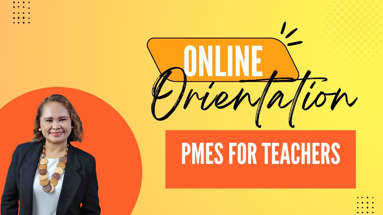 PMES ONLINE ORIENTATION