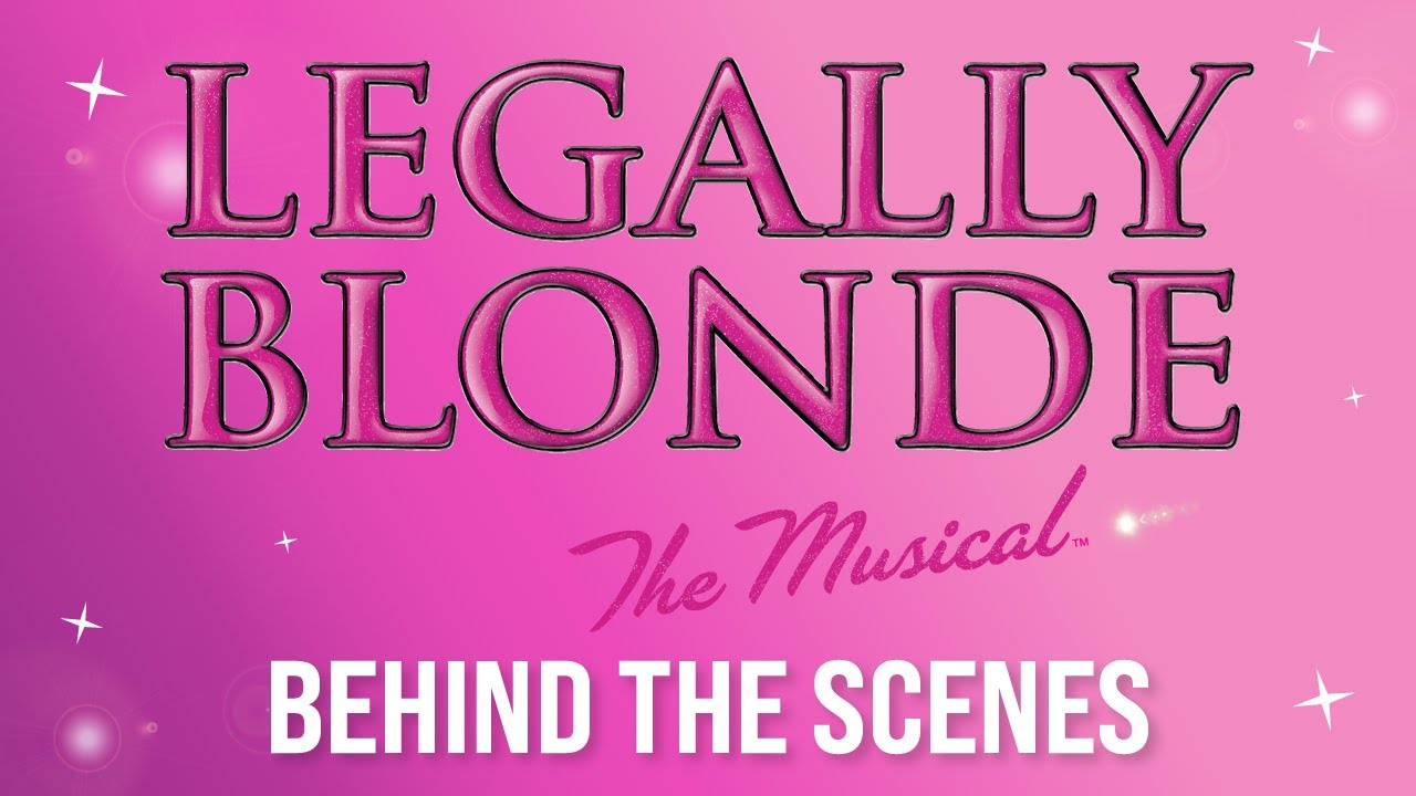 Legally Blonde: Behind the Scenes