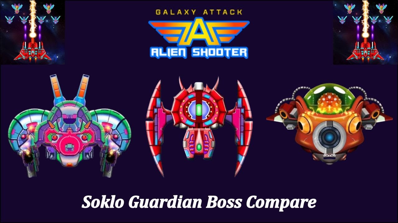 💥Galaxy Attack Alien Shooting 🔥 Soklo Guardian Boss Compare 🔥💥 By Apache Gamers💥