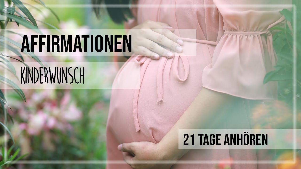 Affirmationen Kinderwunsch schwanger werden mit Mentaltraining