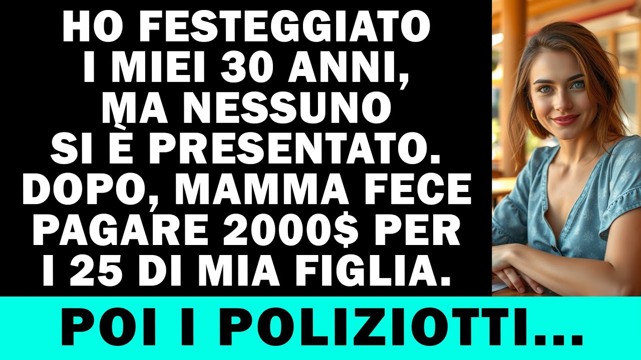 Ho festeggiato i 30 da sola. Dopo, mamma annunciò i “fortunati 25” di mia figlia…