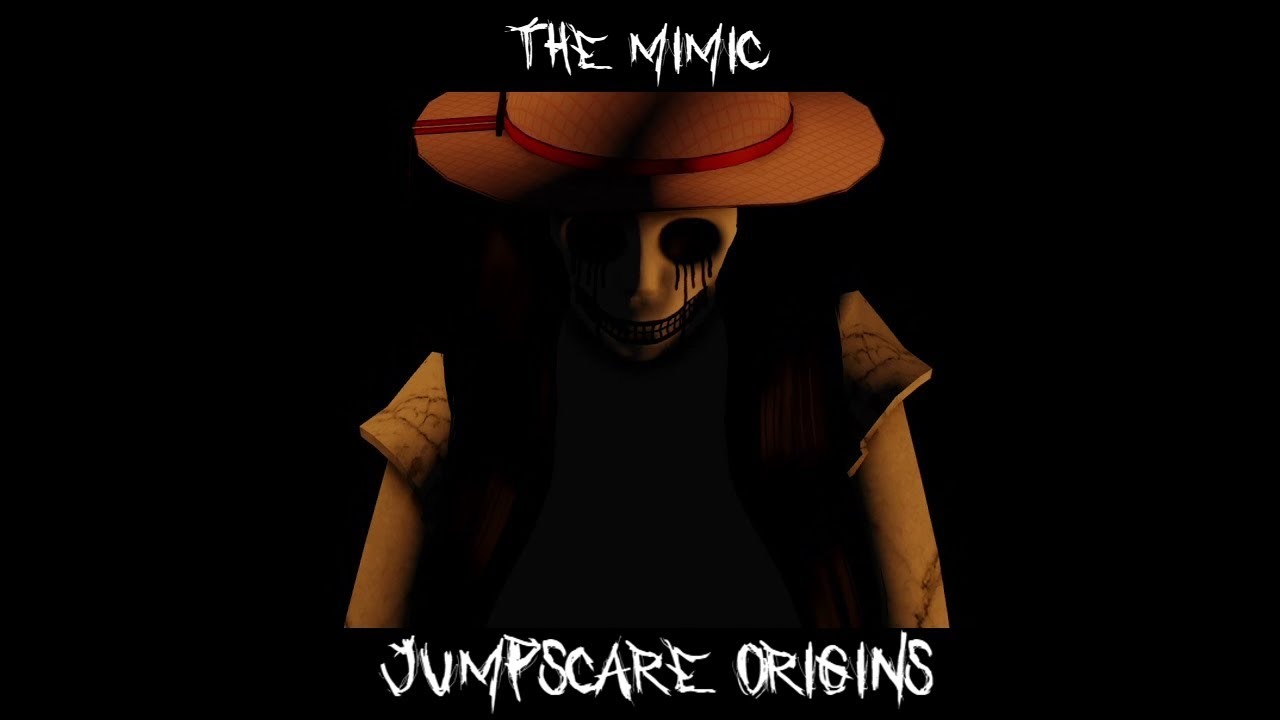 Every Single Jumpscare Origin in The Mimic