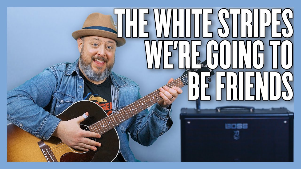 Урок игры на гитаре «We're Going To Be Friends» от The White Stripes + обучающее видео