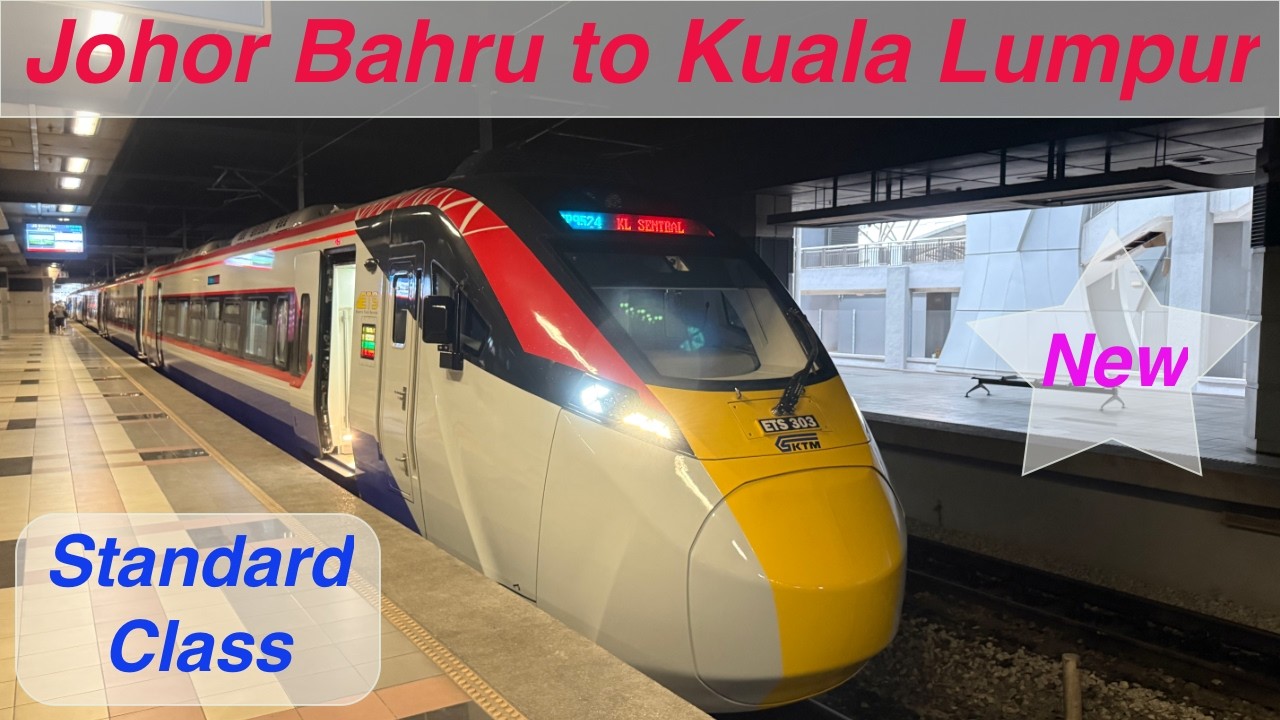 Johor Bahru to Kuala Lumpur Sentral Feb 2026 NEW ETS3 - 2026 Standard Class