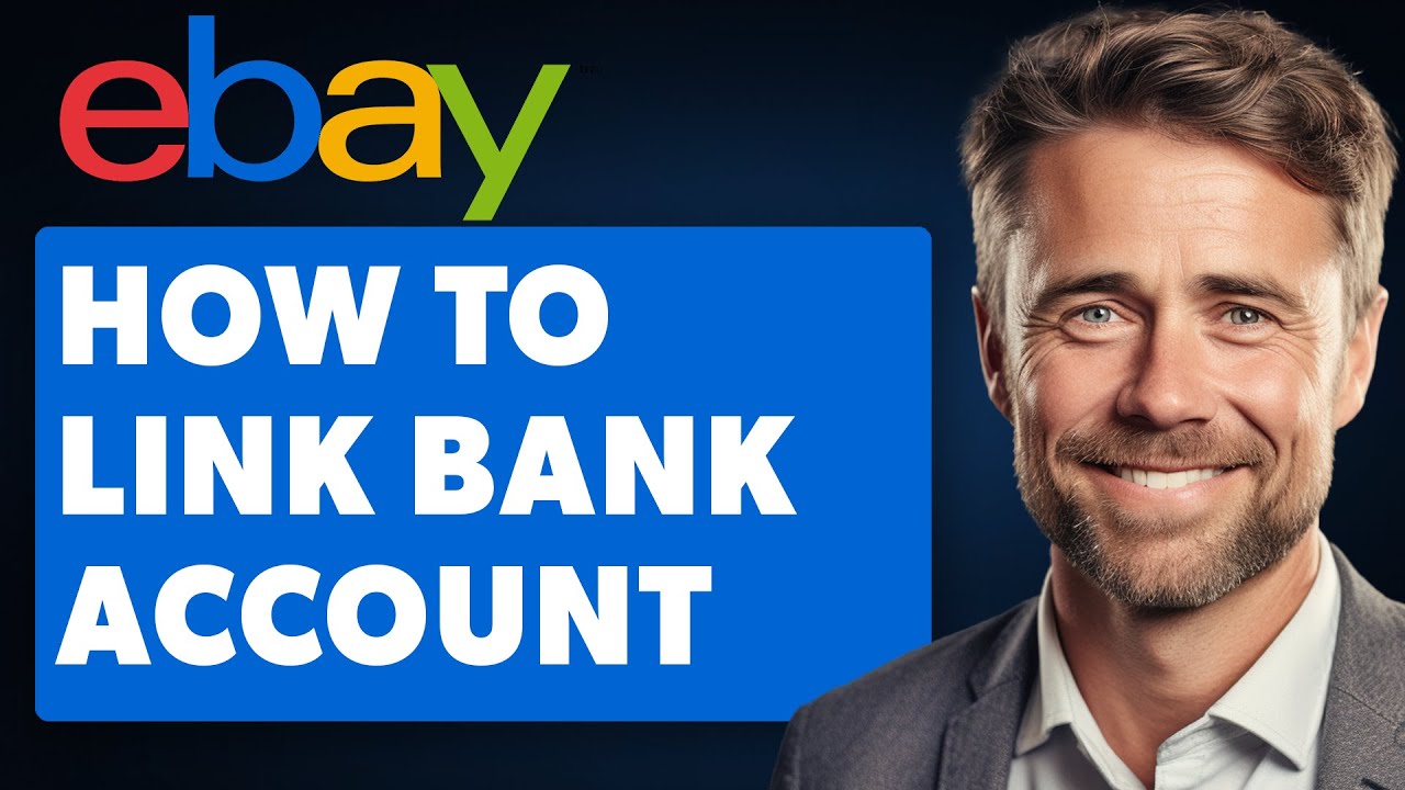 How to Link Bank Account on Ebay (Full 2024 Guide)