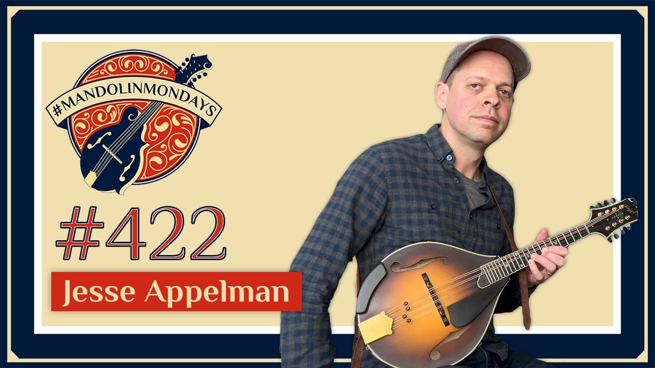 Mandolin Mondays Featuring Jesse Appelman /// 