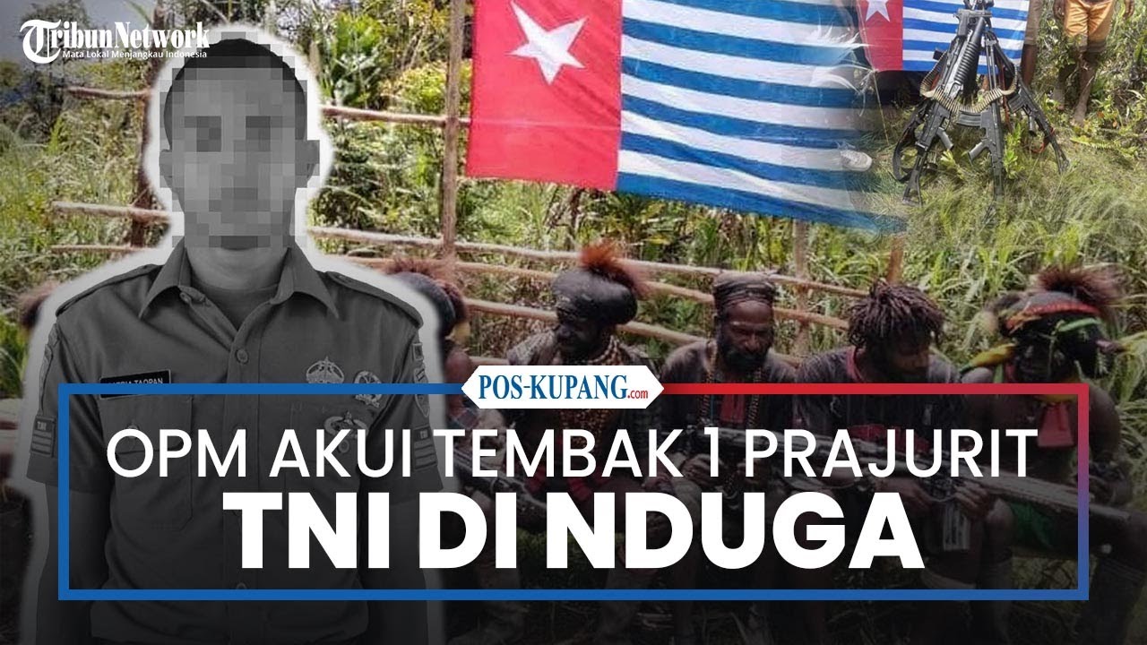 OPM Akui Tembak Satu Anggota TNI dan Rampas 1 Pucuk Senjata