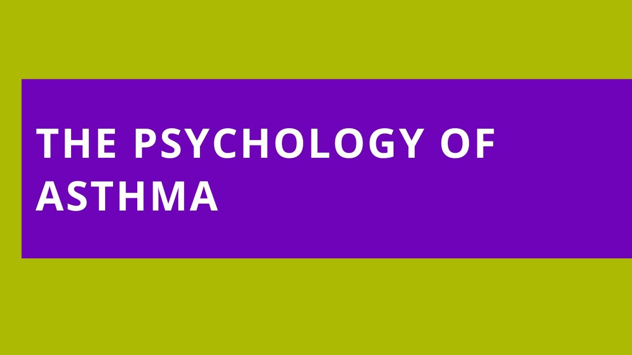 Audio Read: The Psychology of Asthma