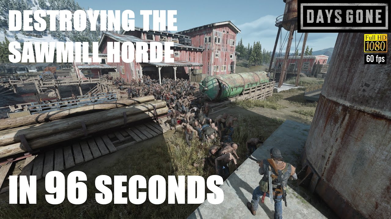 Days Gone PS5 - THE SAWMILL HORDE - Destroying The Sawmill Horde In 96 Seconds