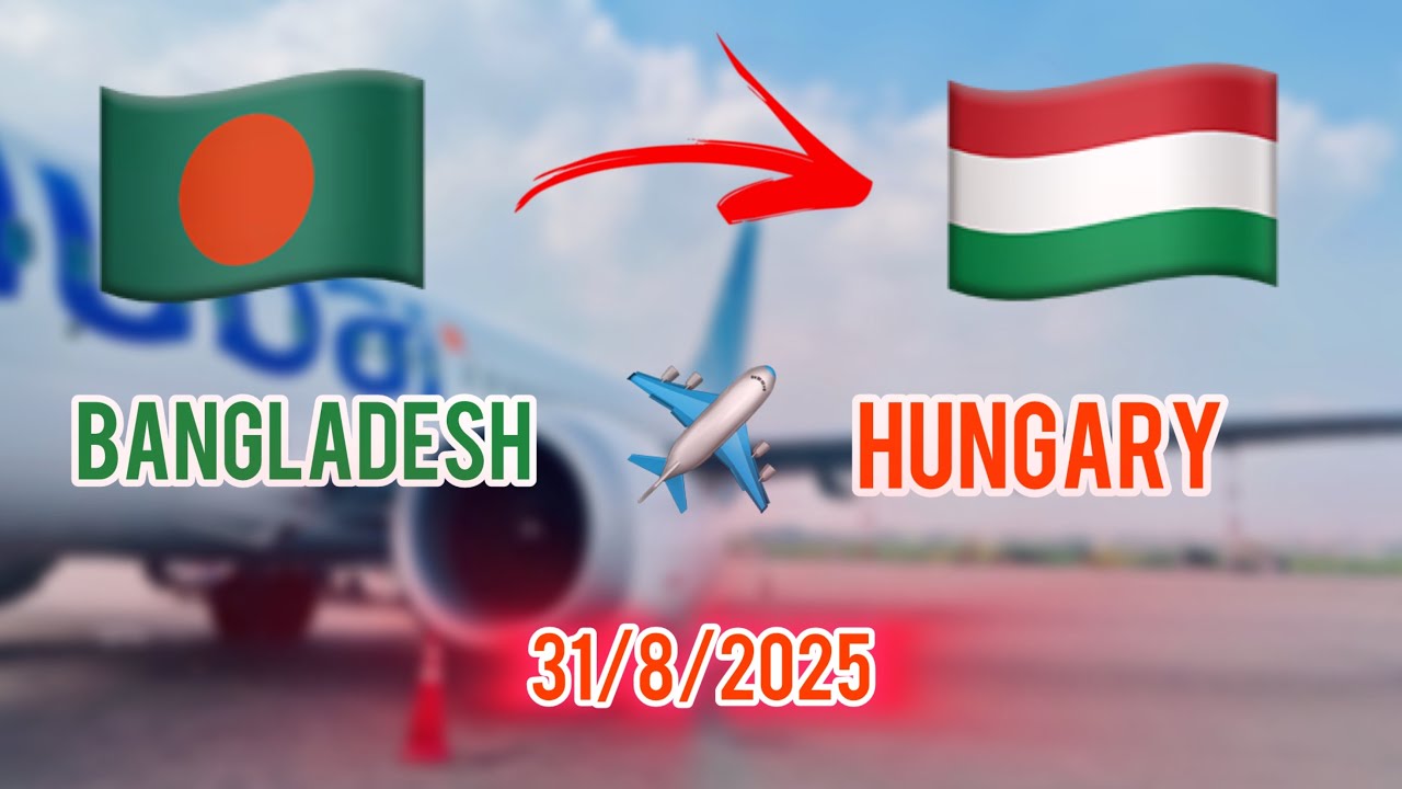 Bangladesh to Hungary Flight day 🇧🇩✈️🇭🇺