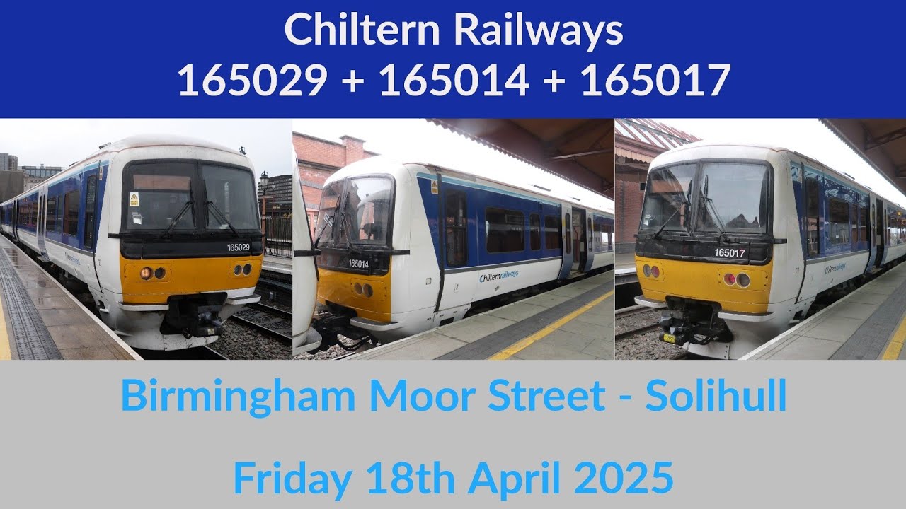 Chiltern Railways DMU Class 165 | 165029 + 165014 + 165017 | Birmingham Moor Street - Solihull