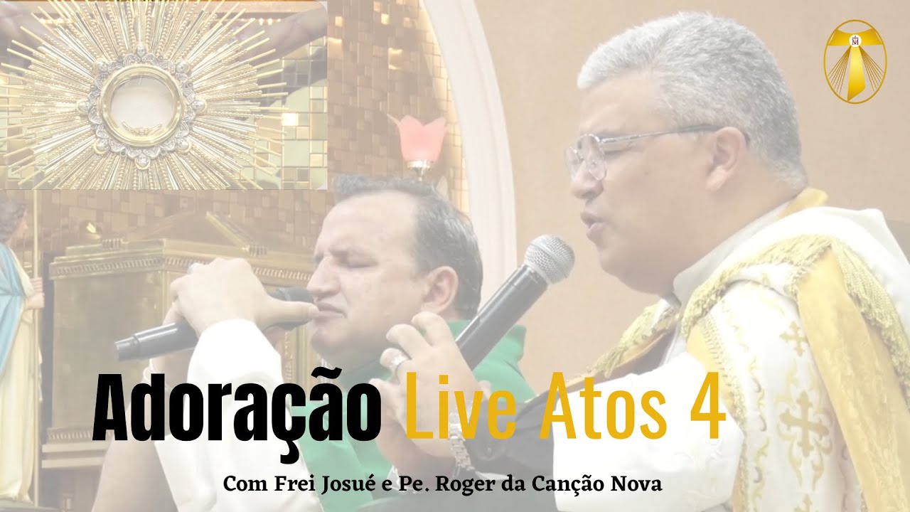 Adoração com Padre Roger e Frei Josué