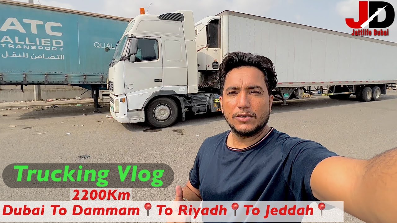 Dubai To Dammam📍To Riyadh📍To Jeddah📍 | Trucking Vlog | Jattlifedubai