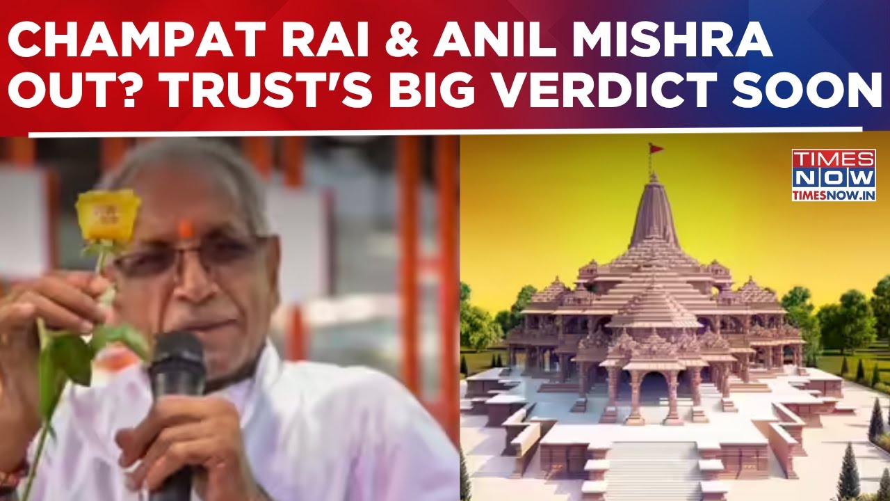 Champat Rai, Anil Mishra Out? Ram Mandir Trust Set To Vote On Resignations Amid Donation Theft-WATCH