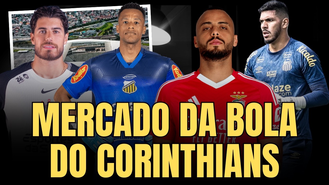 MERCADO DA BOLA DO CORINTHIANS | JORDI VOLTA PARA AO RADAR | ARTHUR CABRAL, PEDRO RAUL E MAIS...