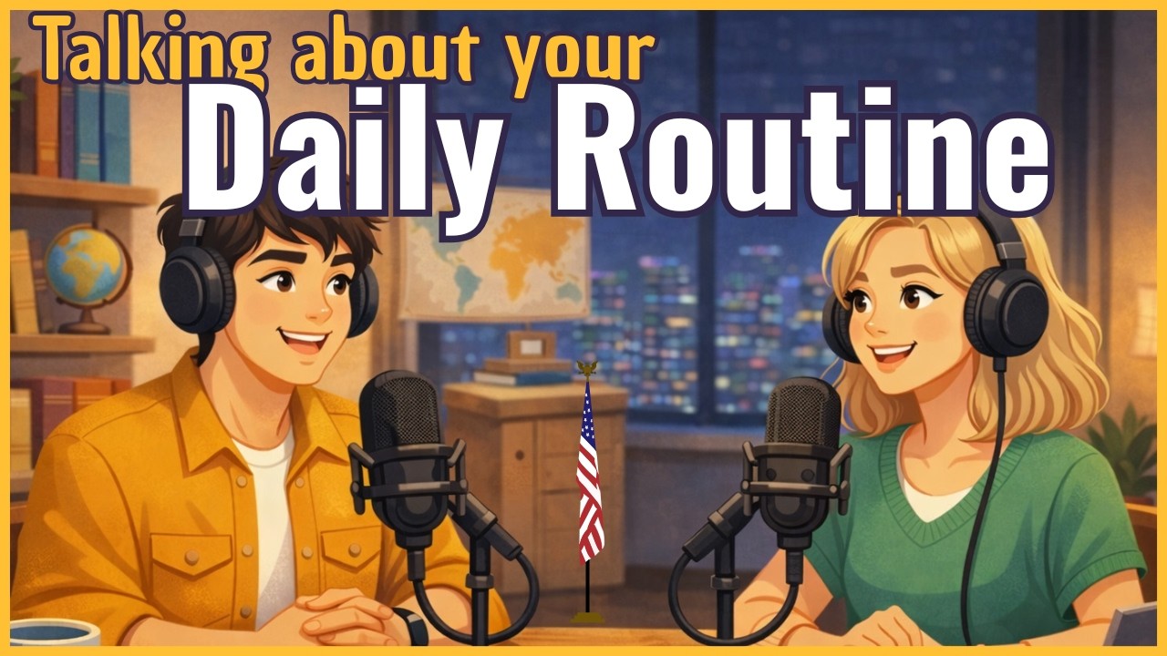How to Talk About Your Daily Routine in English | English Conversation Practice