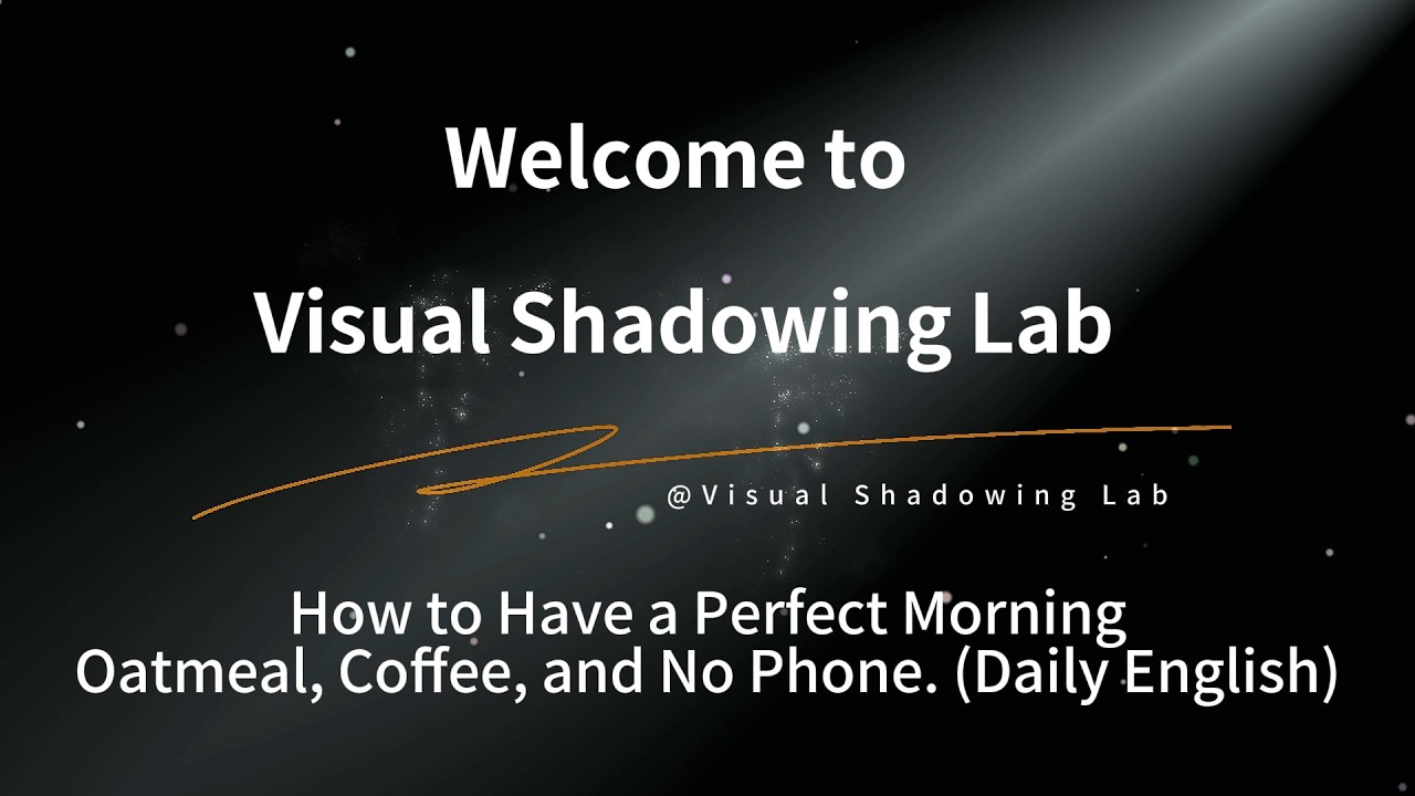 Morning Routine English: From Waking Up to Breakfast (Slow Shadowing Practice)