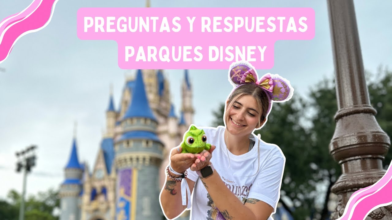 Resuelvo TODAS vuestras dudas sobre Disneyland Paris, Disney World y Disney Cruise Line (parte 1)