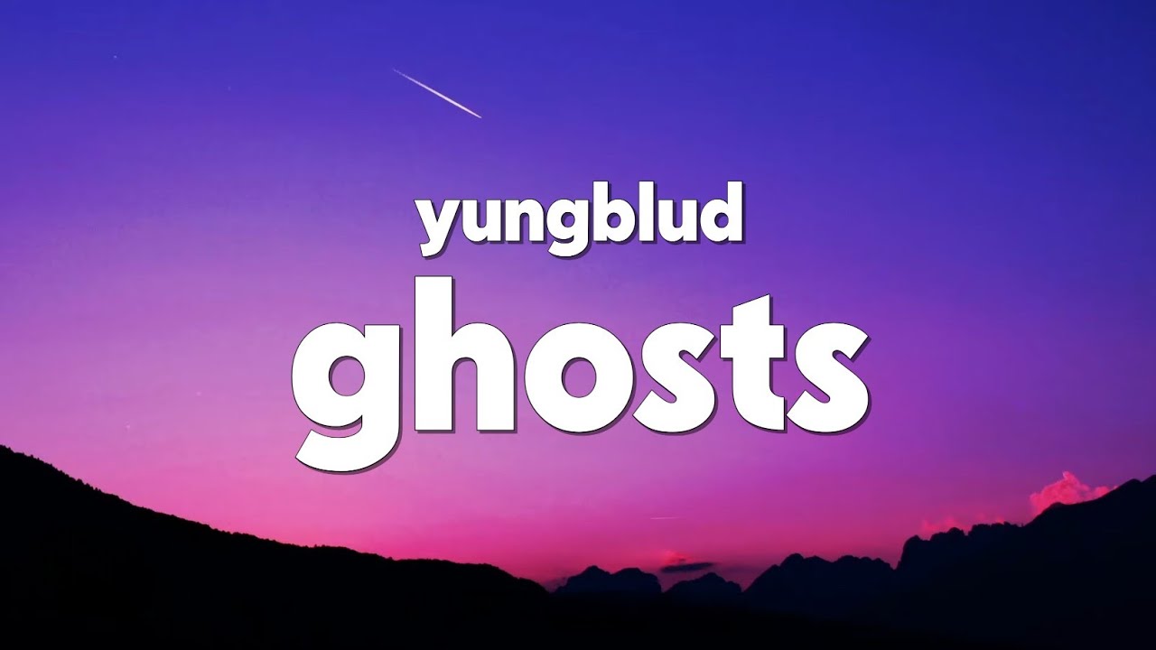 YUNGBLUD - Ghosts (Lyrics)