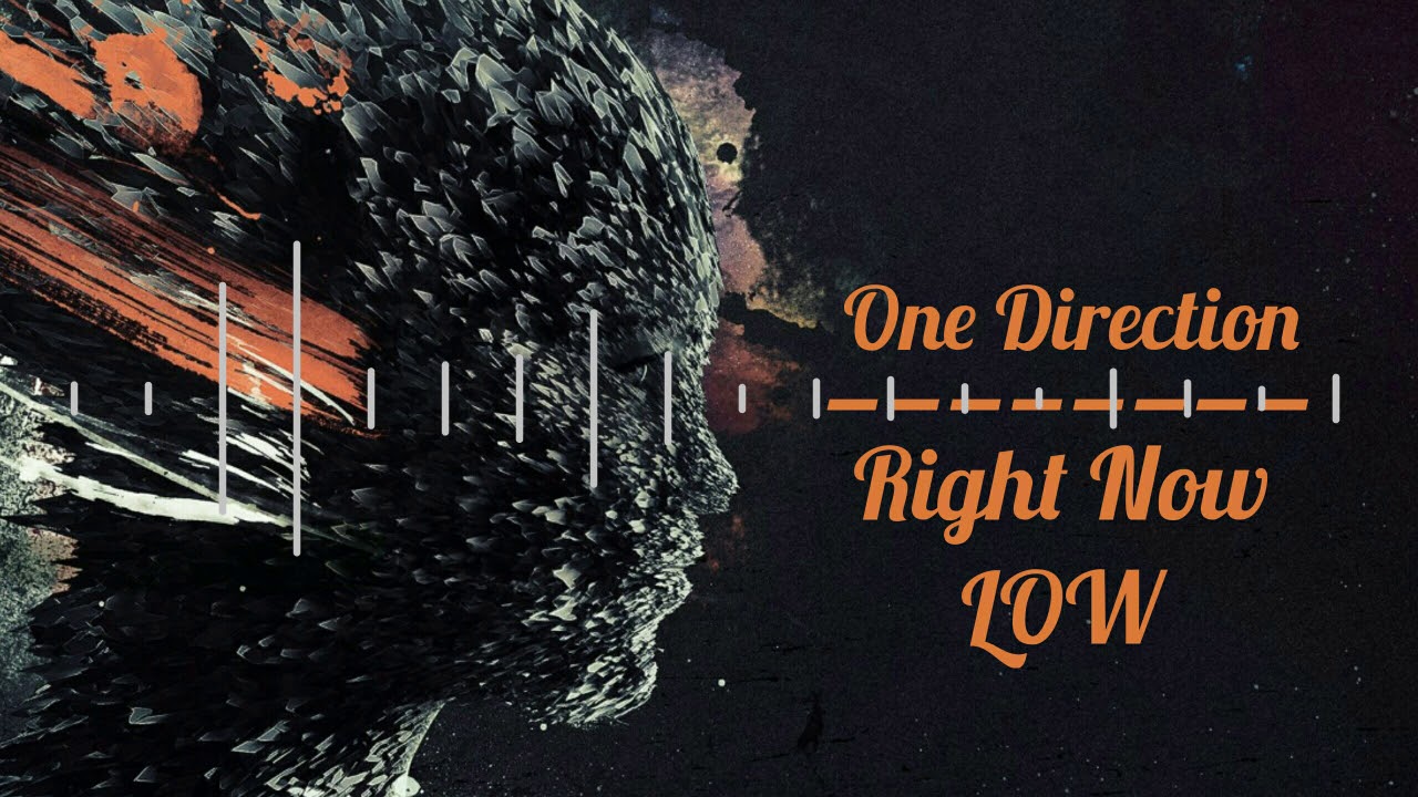 One Direction - Right Now ( Slowed Down and Low Pitch )