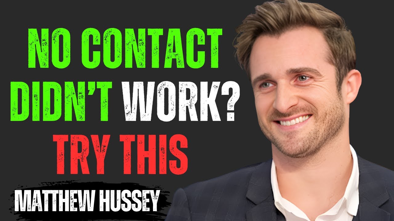 No Contact Didn’t Work? Try This Darker Psychological Shift | Matthew Hussey Motivational Speech
