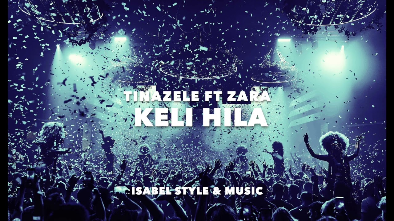 TINAZELE FT ZARA (Ozlam) - Keli Hila (Isabel Style & Music Oldies)