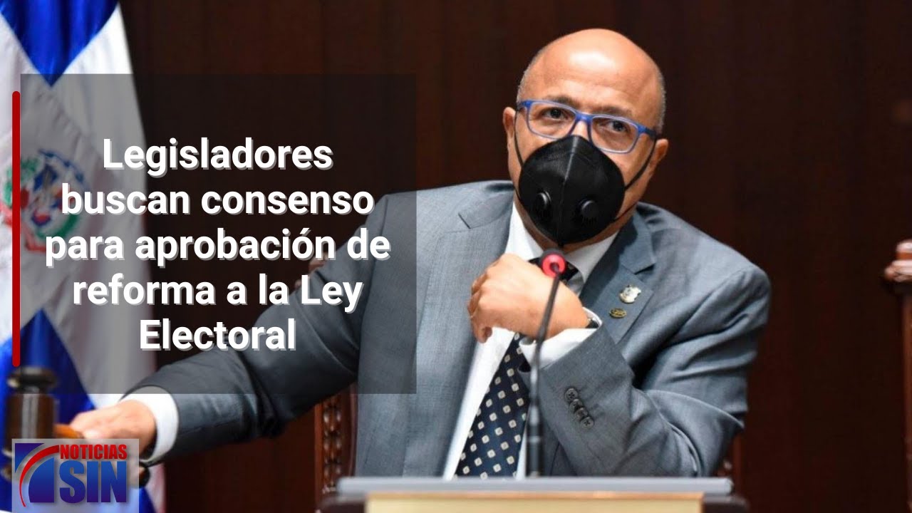 Buscan consenso para aprobar reforma electoral